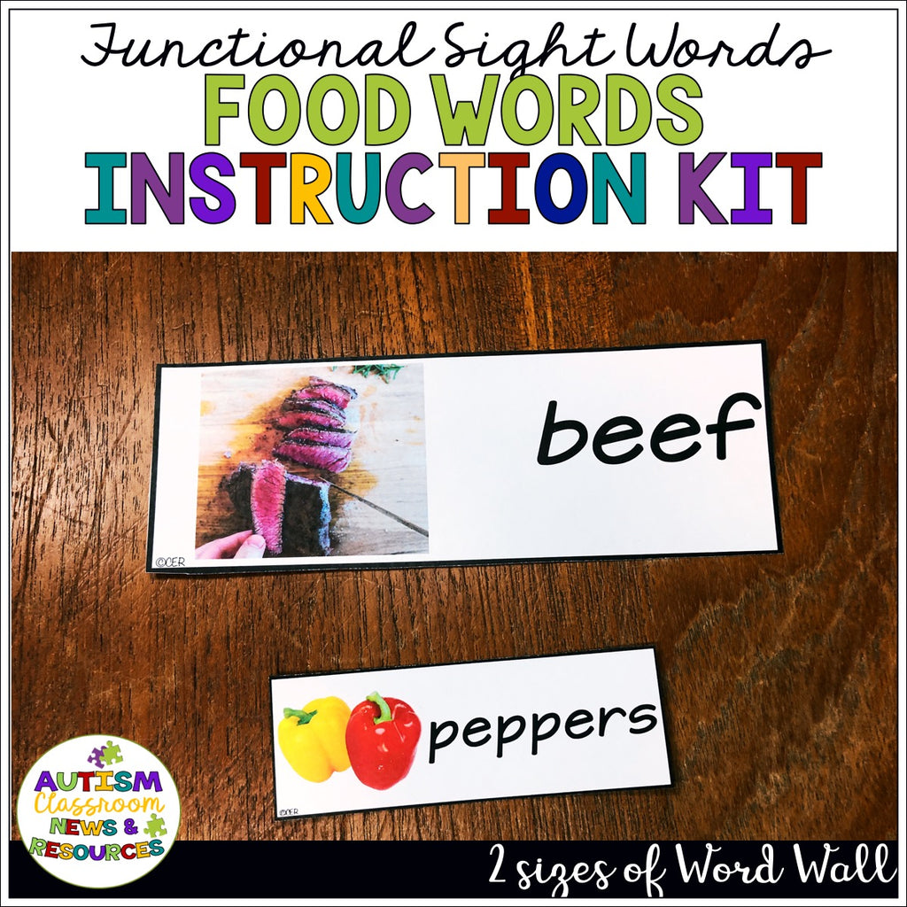Reading Functional Sight Words Discrete Trial Instruction Tool Kit: Food Words - Autism Classroom Resources