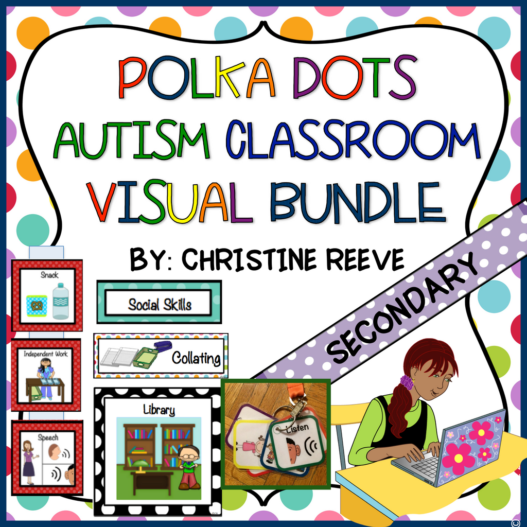 Polka Dot Middle & High School Visuals for Special Education and Autism Classrooms - Autism Classroom Resources