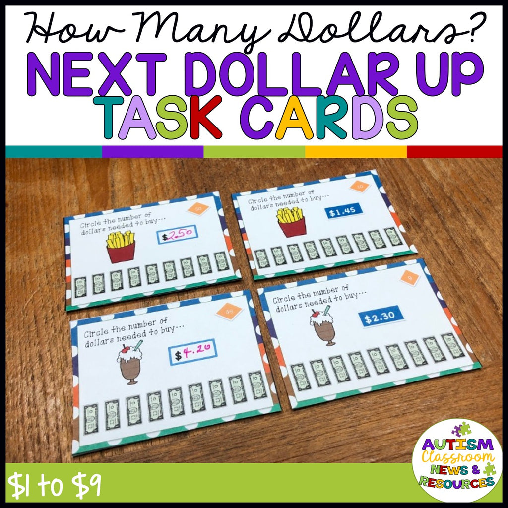 How Many Dollars? Next Dollar Up Task Cards for Special Education - Autism Classroom Resources